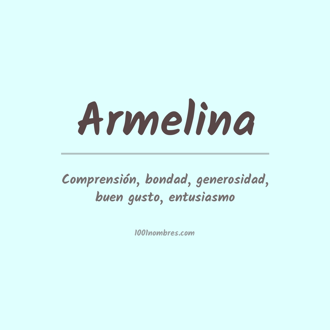 Significado del nombre Armelina