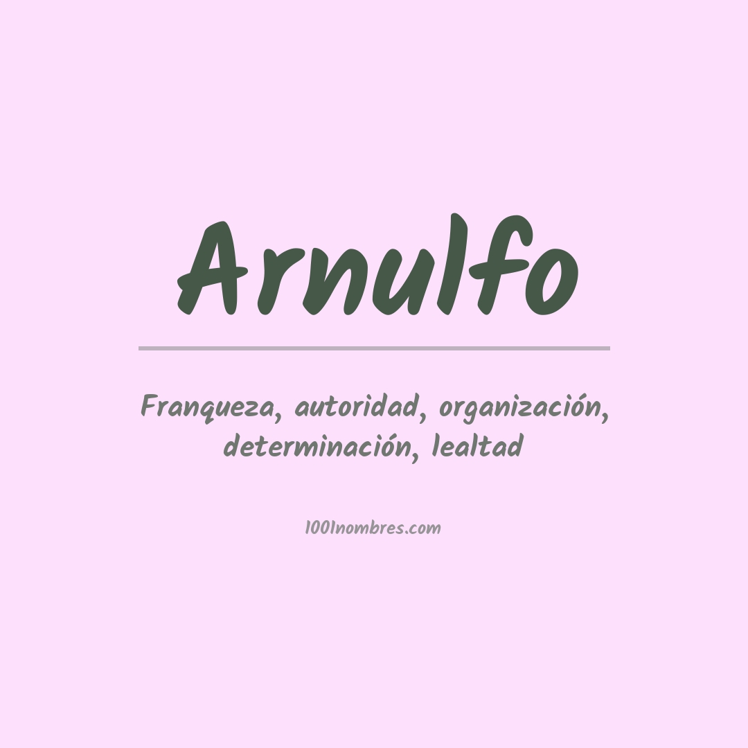 Significado del nombre Arnulfo