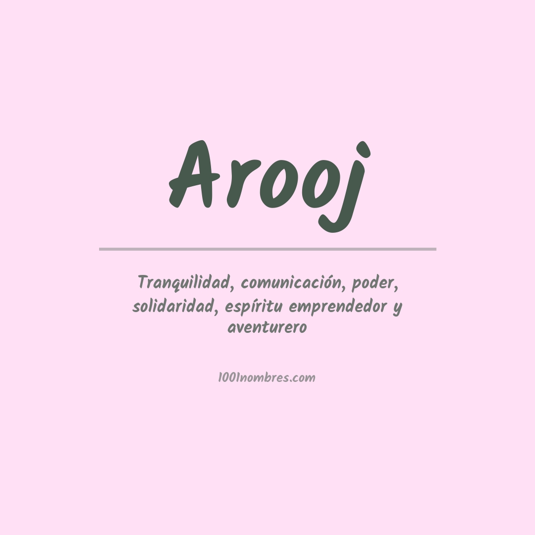 Significado do nome Arooj