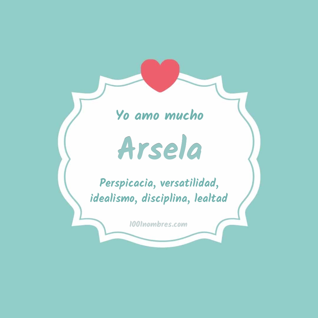 Yo amo mucho Arsela
