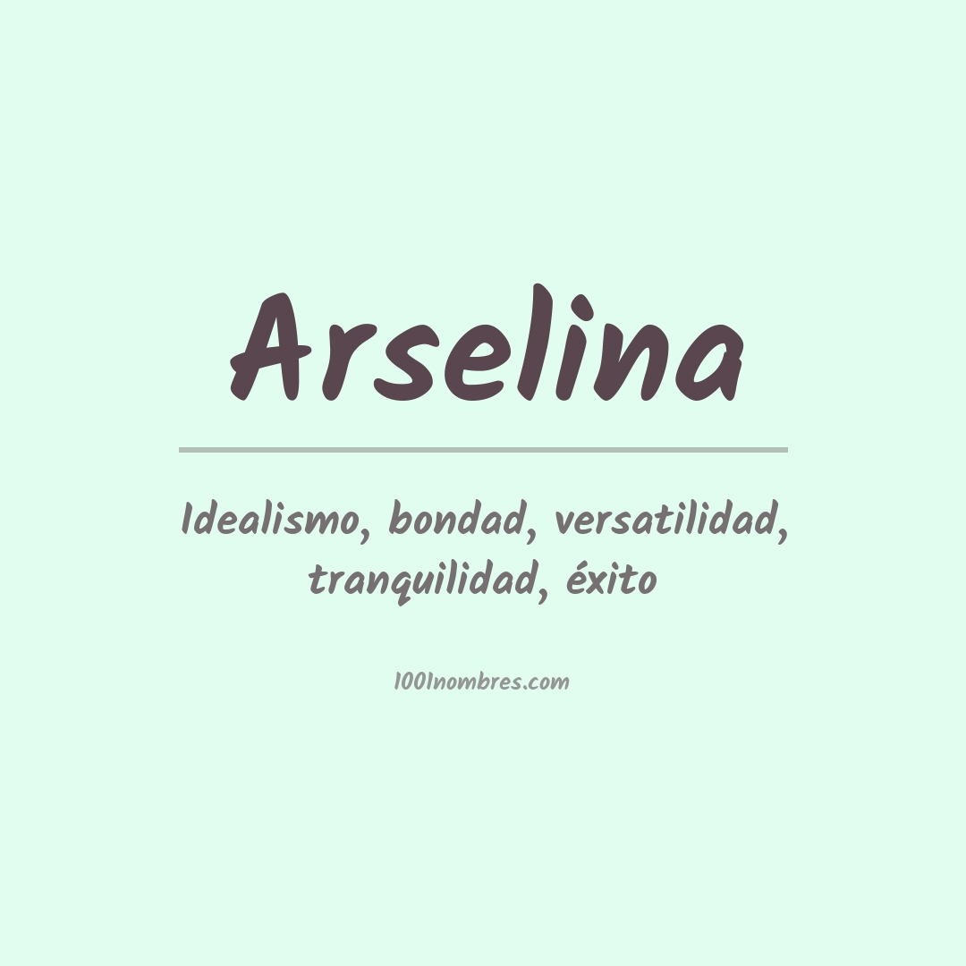 Significado del nombre Arselina