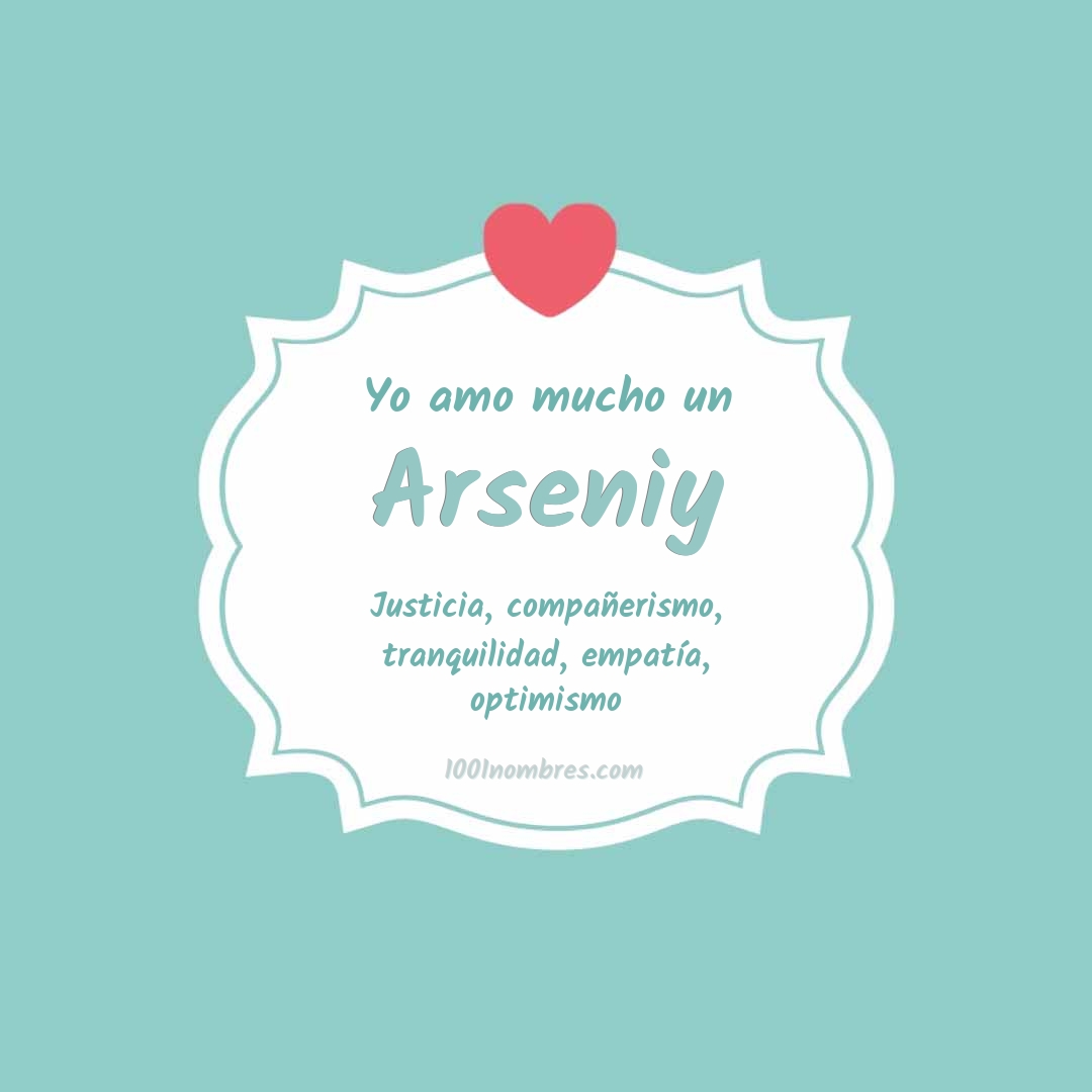 Yo amo mucho Arseniy