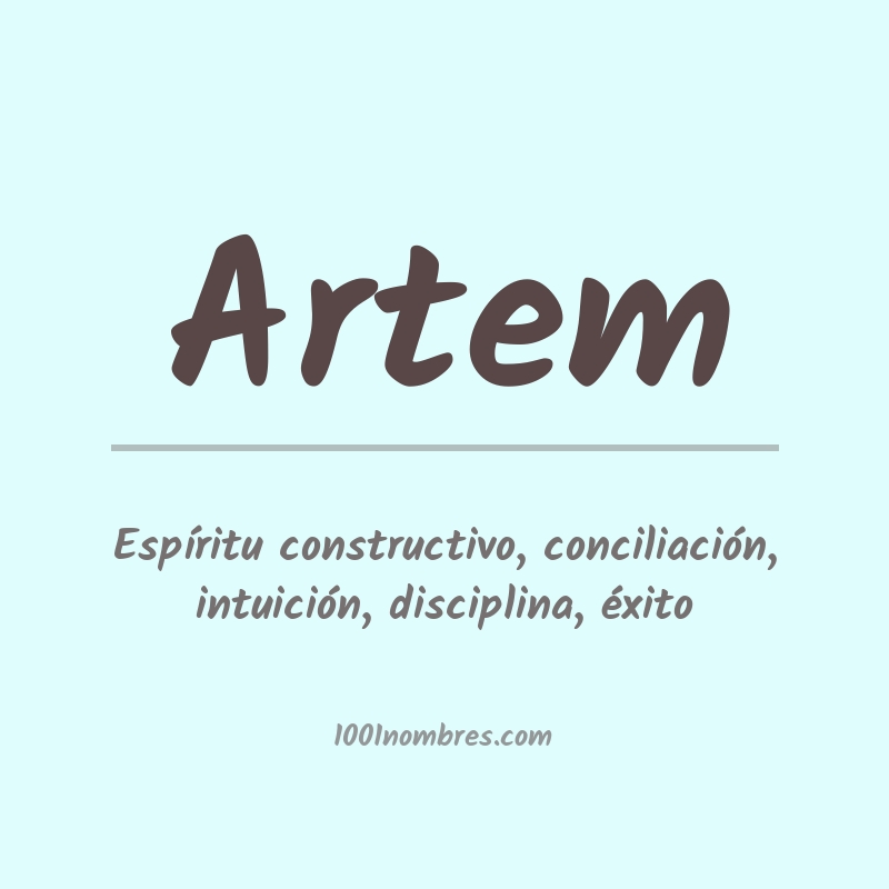 Significado del nombre Artem