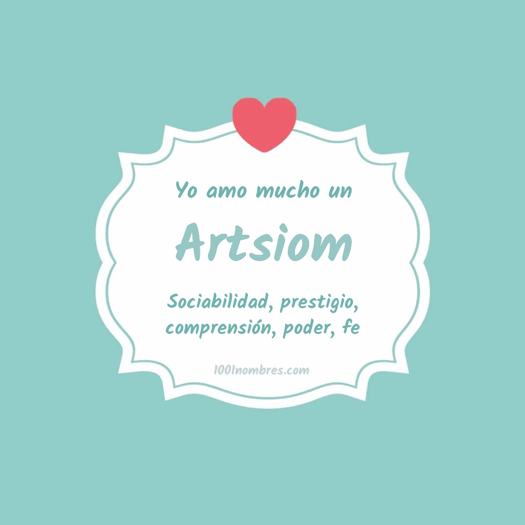 Yo amo mucho Artsiom Yo amo mucho Artsiom