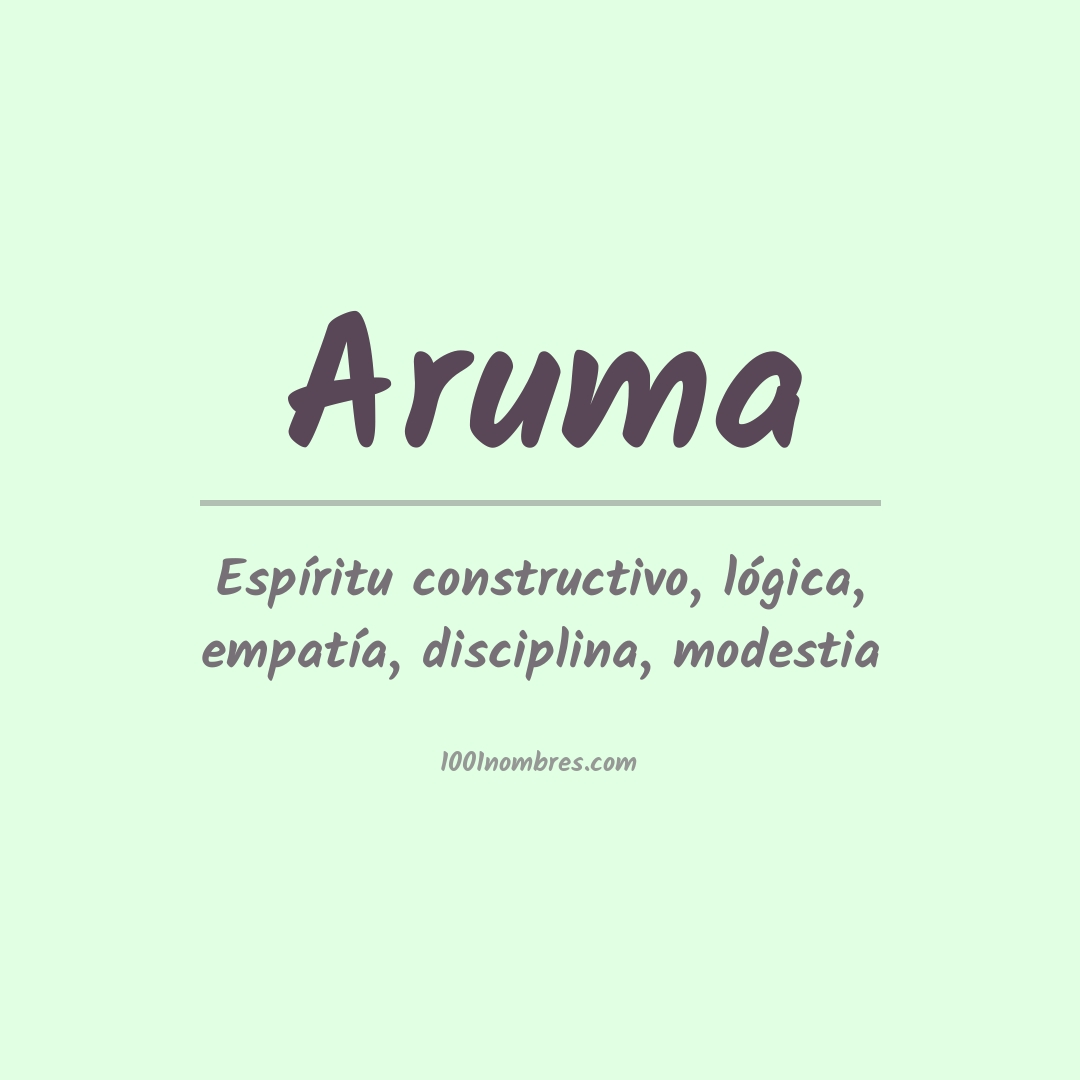 Significado del nombre Aruma