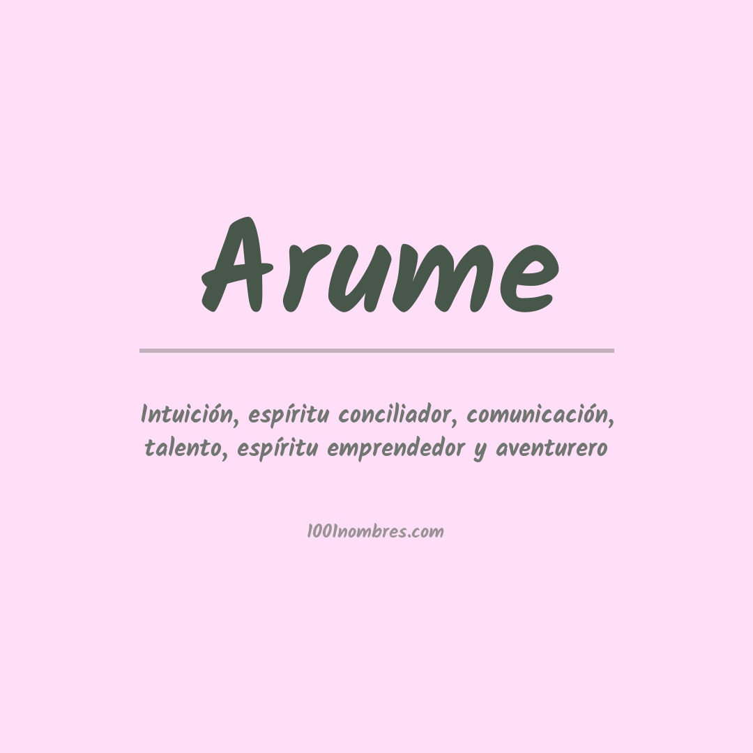 Significado del nombre Arume Significado del nombre Arume