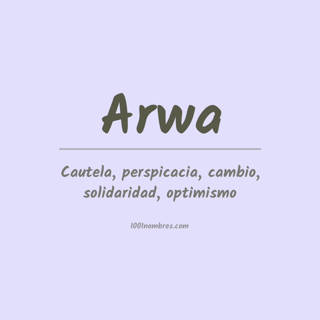 Significado del nombre Arwa