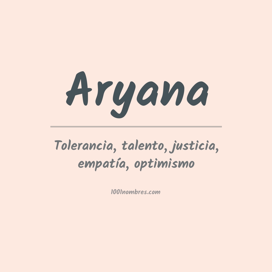 Significado del nombre Aryana