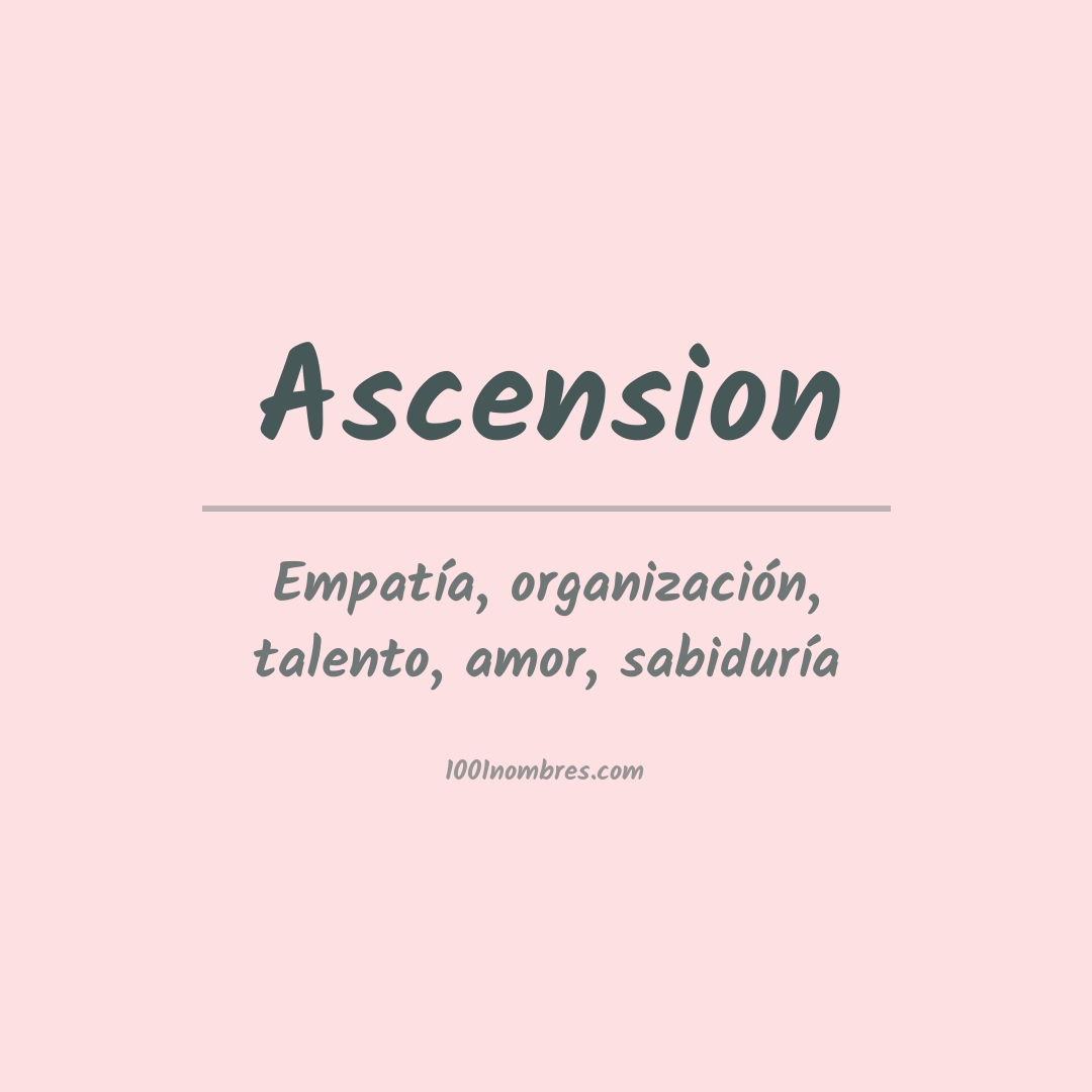 Significado del nombre Ascension Significado del nombre Ascension