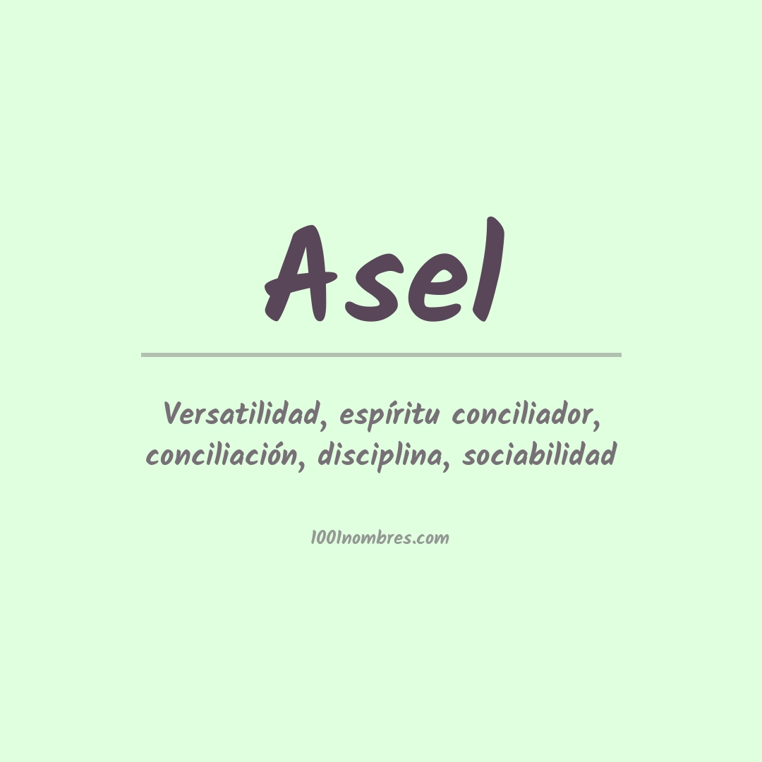 Significado del nombre Asel