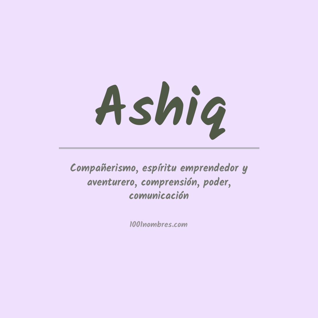 Significado del nombre Ashiq Significado del nombre Ashiq