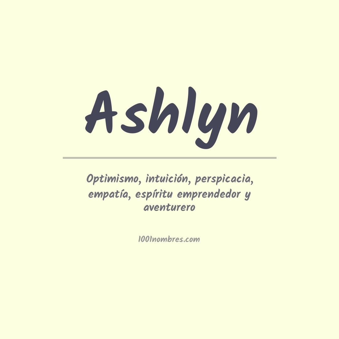 Significado del nombre Ashlyn