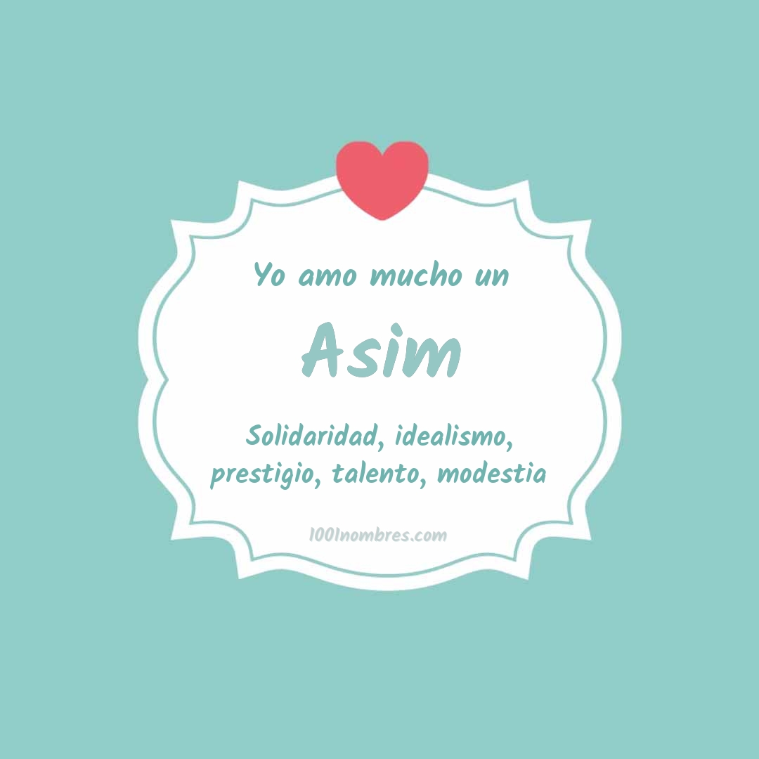 Yo amo mucho Asim