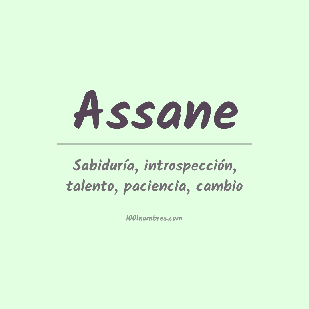 Significado del nombre Assane Significado del nombre Assane