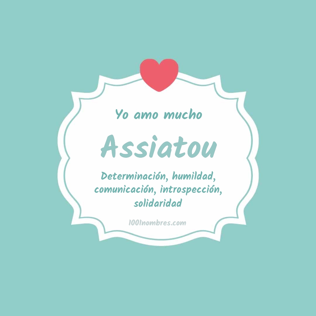 Yo amo mucho Assiatou