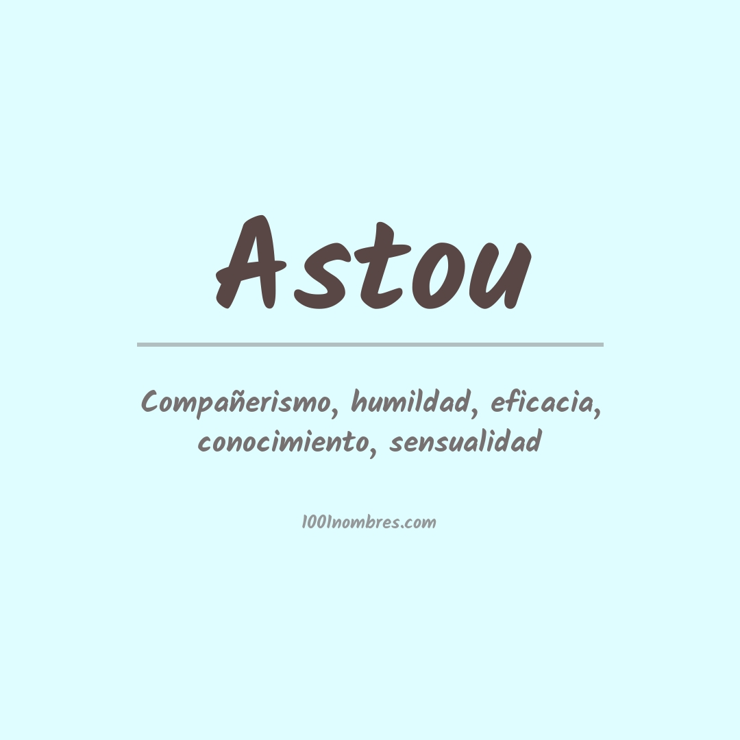 Significado del nombre Astou Significado del nombre Astou