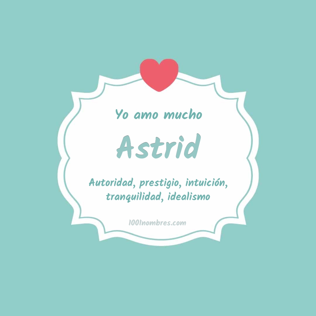 Yo amo mucho Astrid