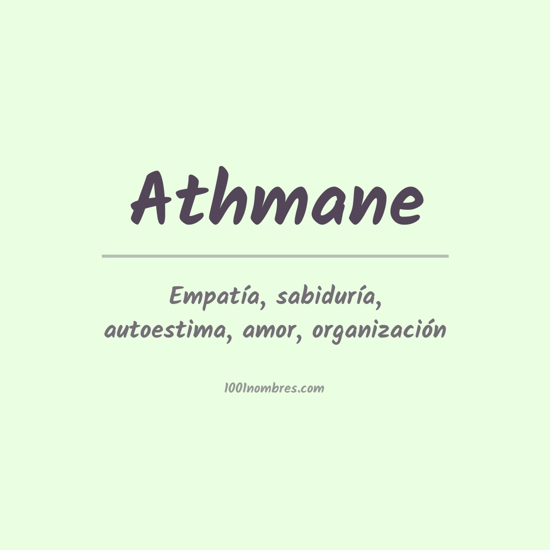 Significado del nombre Athmane Significado del nombre Athmane