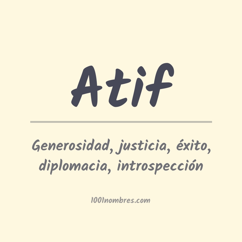 Significado del nombre Atif