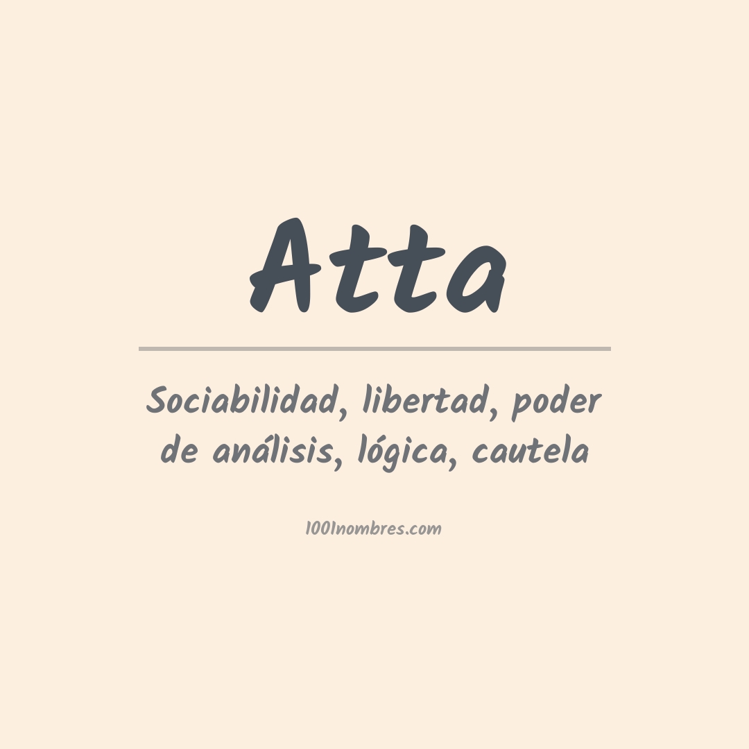 Significado del nombre Atta Significado del nombre Atta