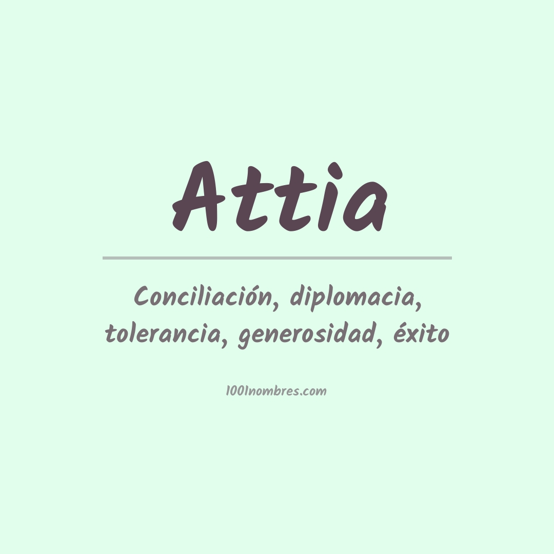 Significado del nombre Attia