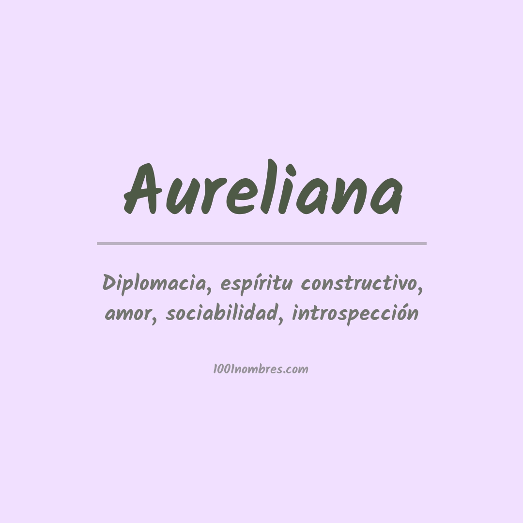 Significado del nombre Aureliana