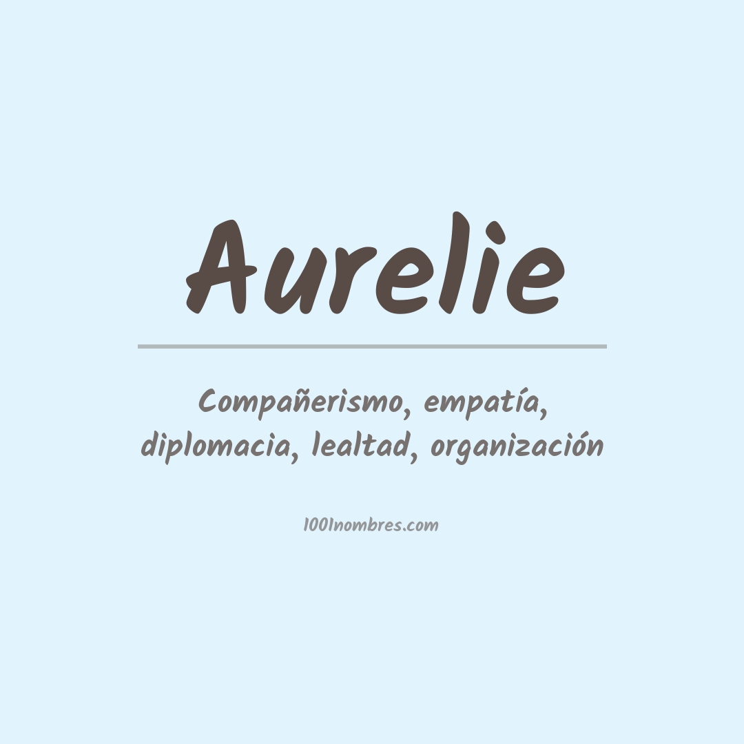Significado del nombre Aurelie