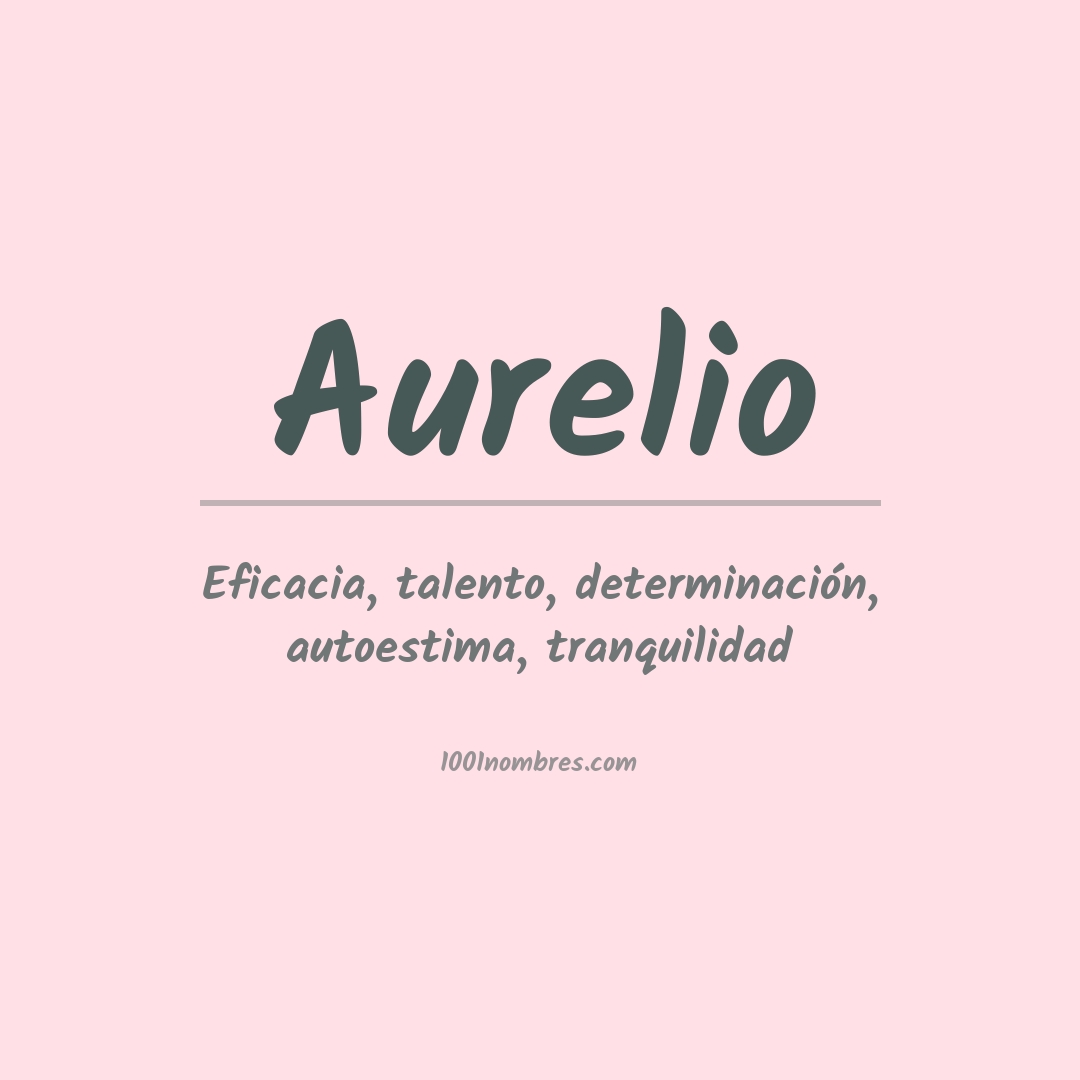 Significado del nombre Aurelio
