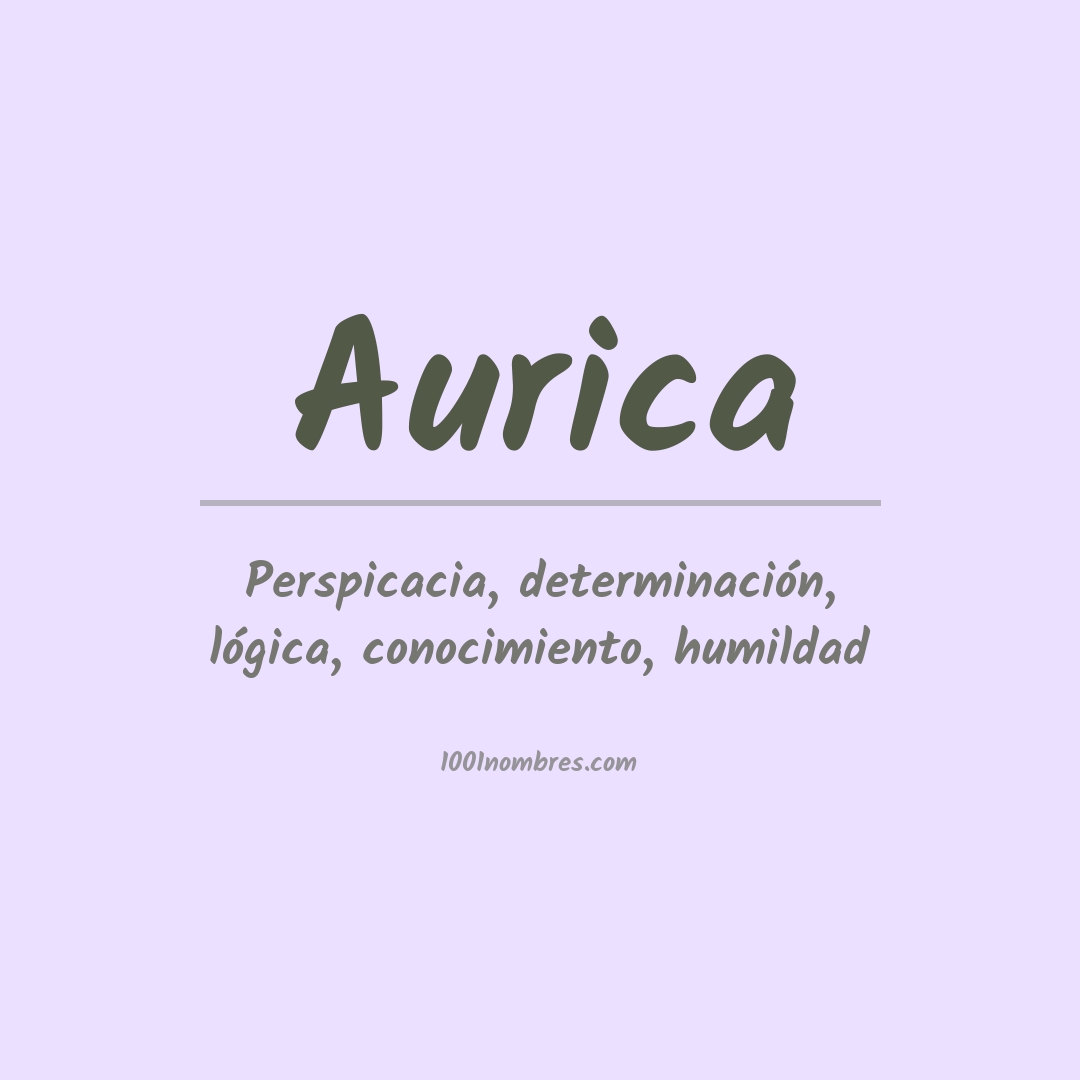 Significado del nombre Aurica Significado del nombre Aurica