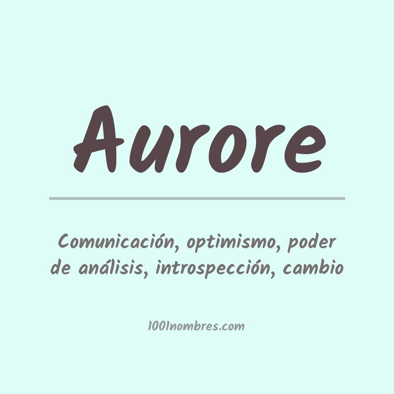 Significado del nombre Aurore Significado del nombre Aurore