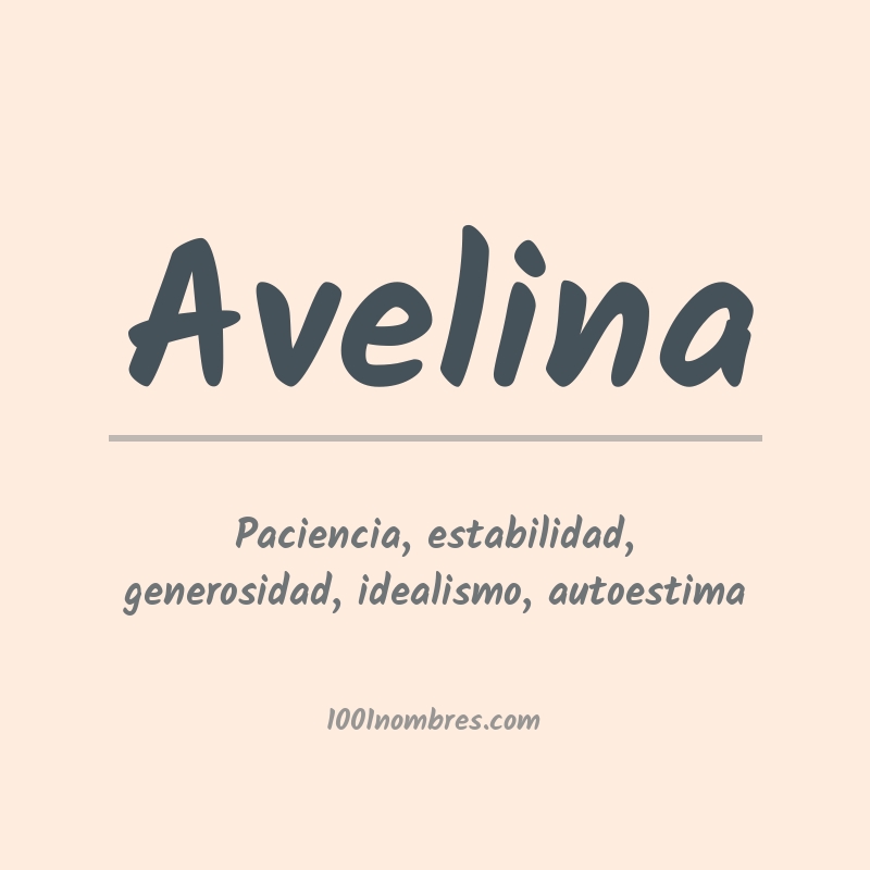Significado del nombre Avelina Significado del nombre Avelina