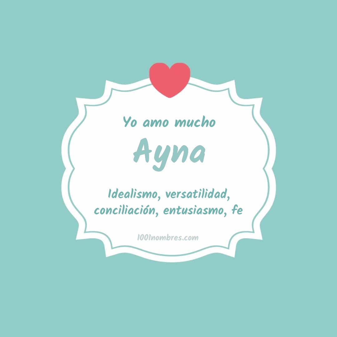 Yo amo mucho Ayna