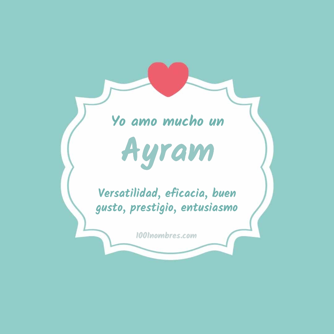 Yo amo mucho Ayram