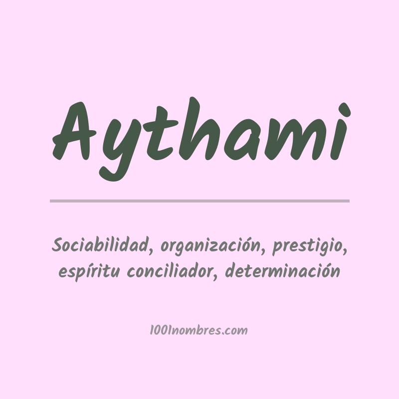 Significado del nombre Aythami Significado del nombre Aythami