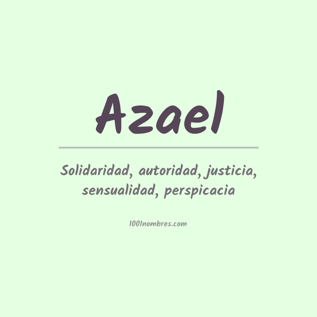 Significado del nombre Azael