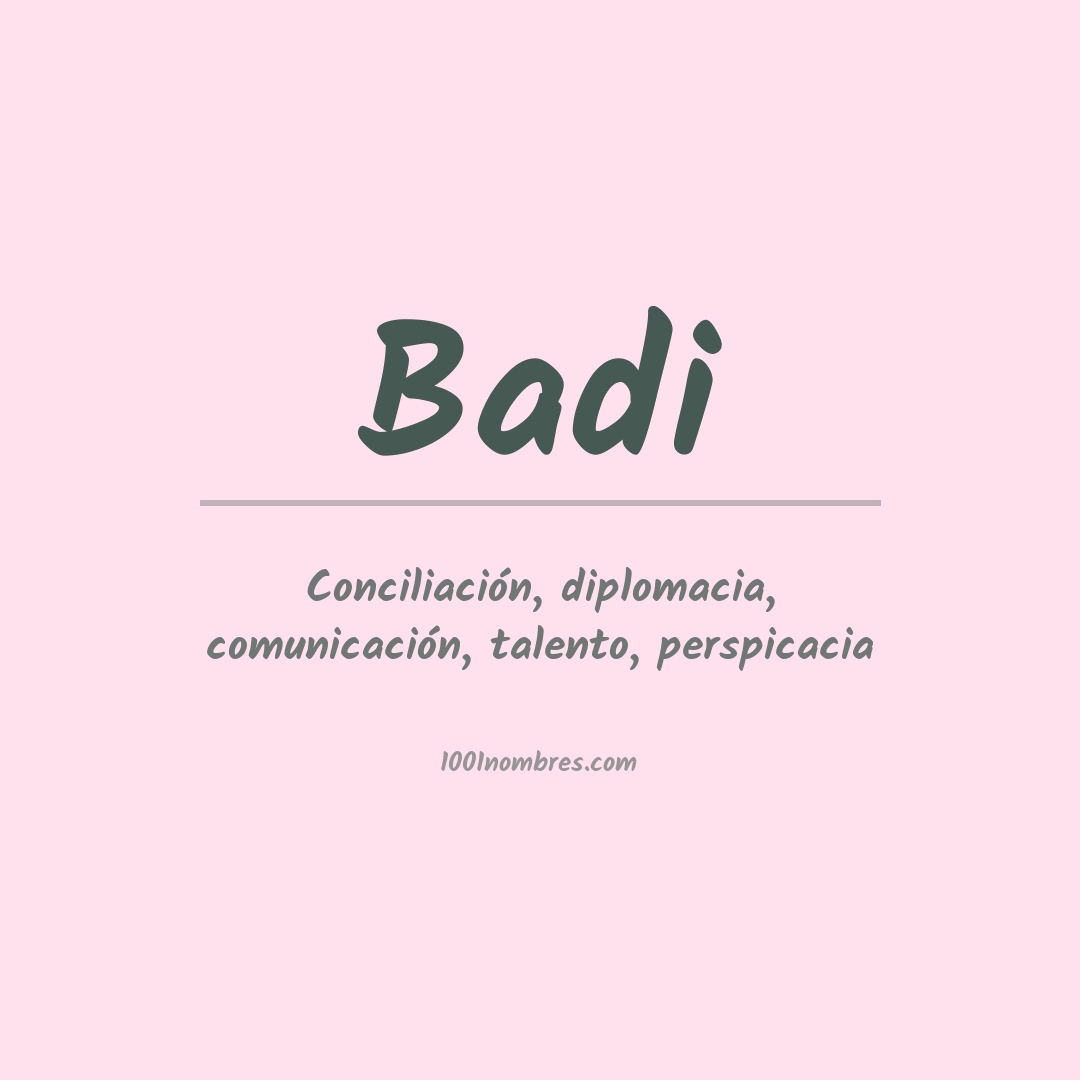 Significado del nombre Badi