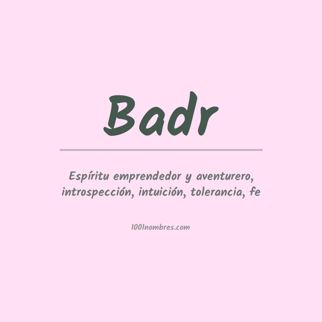 Significado del nombre Badr