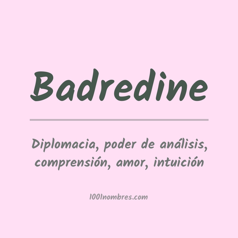 Significado del nombre Badredine