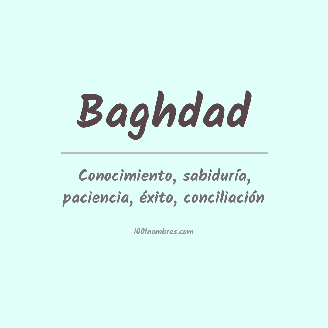 Significado del nombre Baghdad