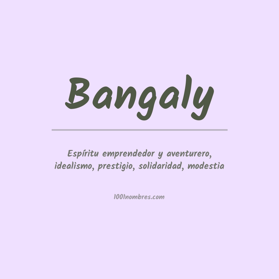 Significado del nombre Bangaly Significado del nombre Bangaly