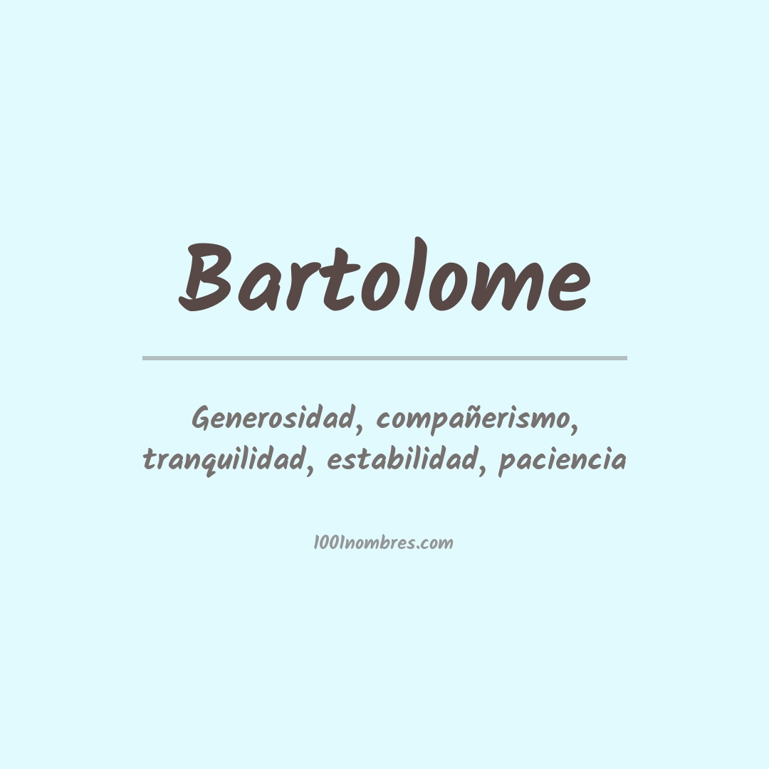 Significado del nombre Bartolome