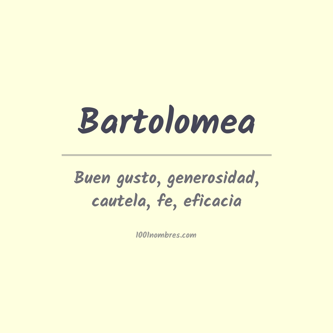 Significado del nombre Bartolomea Significado del nombre Bartolomea