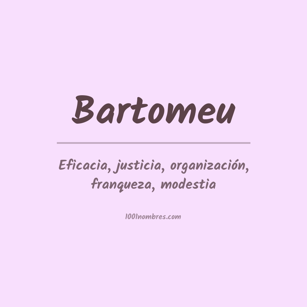 Significado del nombre Bartomeu