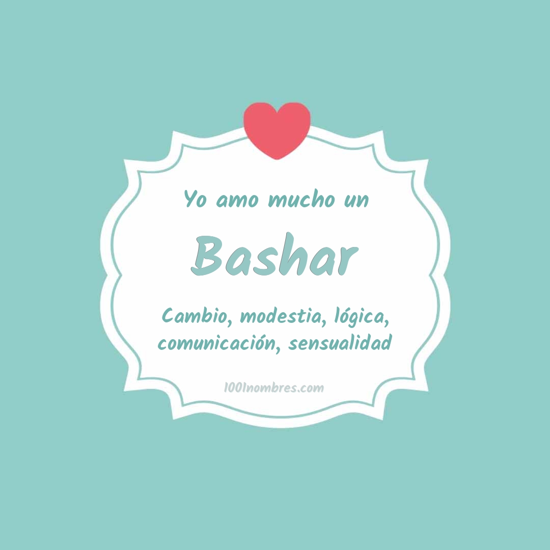 Yo amo mucho Bashar Yo amo mucho Bashar