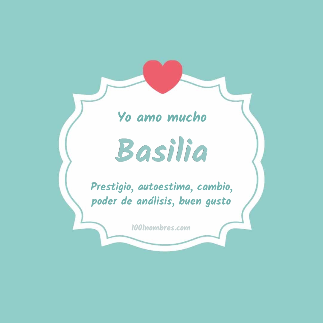 Yo amo mucho Basilia