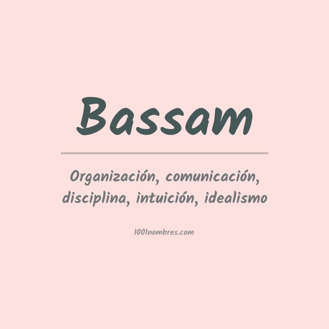 Significado del nombre Bassam