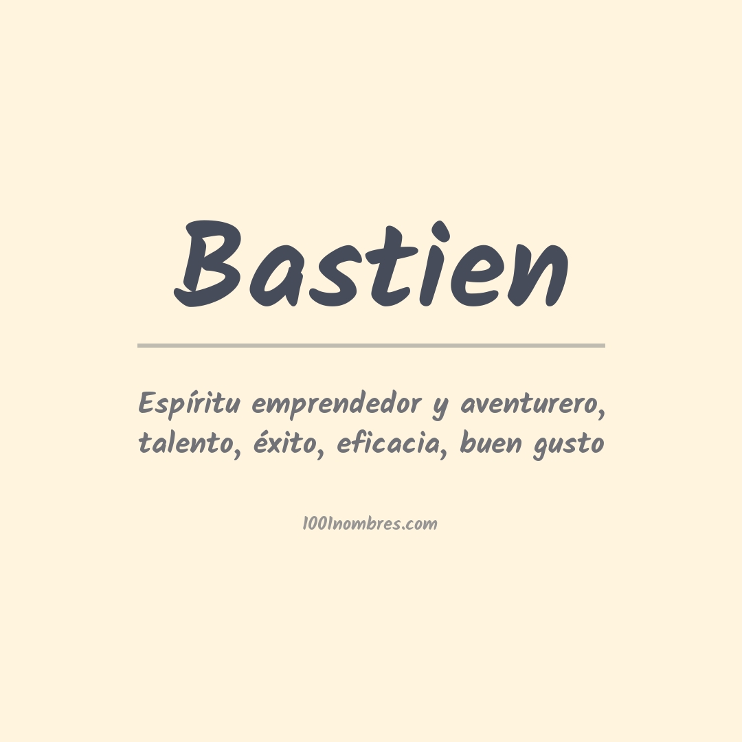 Significado del nombre Bastien