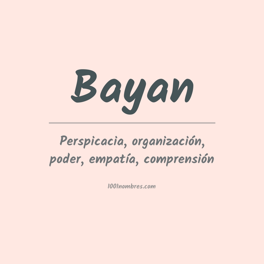 Significado del nombre Bayan