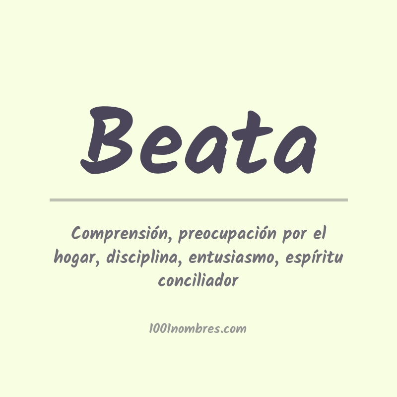 Significado del nombre Beata Significado del nombre Beata