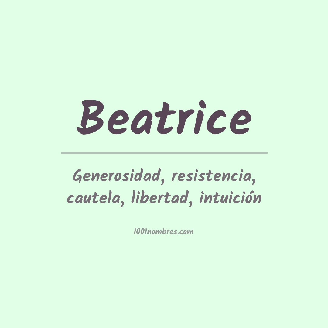 Significado del nombre Beatrice